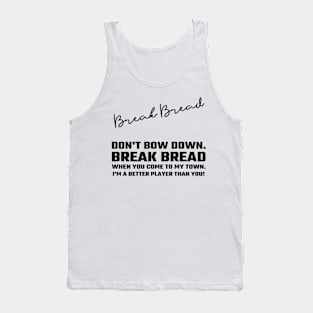 Break Bread Tank Top